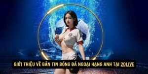 Gioi thieu ve ban tin bong da Ngoai hang Anh tai 2qlive 1